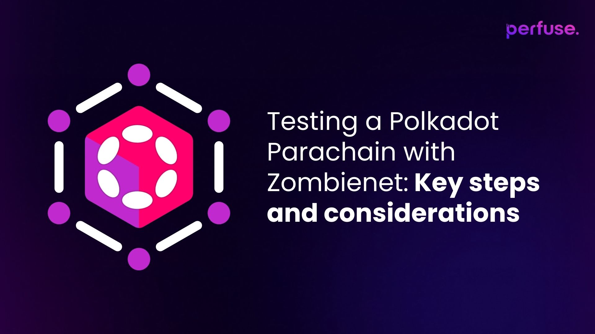 Testing a Polkadot Parachain with Zombienet